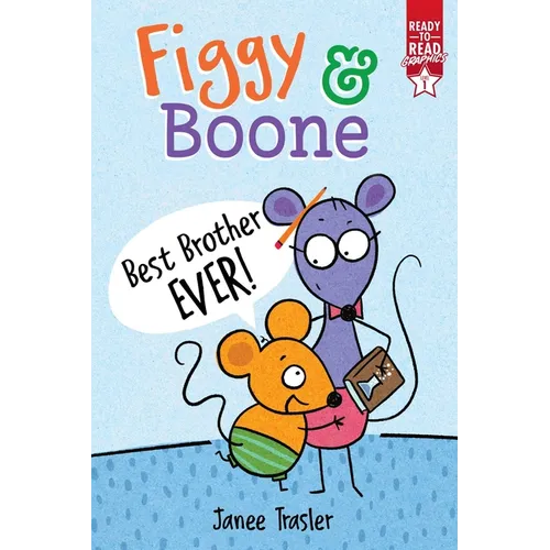 Best Brother Ever!: Ready-To-Read Graphics Level 1 - Paperback