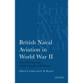 British Naval Aviation in World War II: The US Navy and Anglo-American Relations