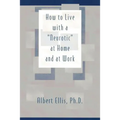 How to Live with a "Neurotic": at Home and at Work - Paperback
