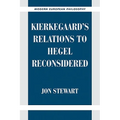 Kierkegaard's Relations to Hegel Reconsidered - Paperback