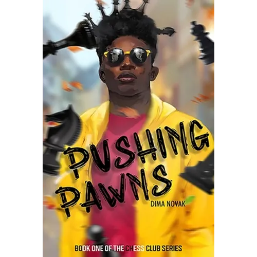 Pushing Pawns: The Chess Club Book One - Paperback