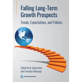 Falling Long-Term Growth Prospects: Trends, Expectations, and Policies - Paperback