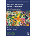 Inclusive Education at the Crossroads: Exploring Effective Special Needs Provision in Global Contexts - Paperback