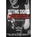 Setting Sights: Histories and Reflections on Community Armed Self-Defense - Paperback