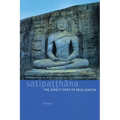 Satipatthana: The Direct Path to Realization - Paperback