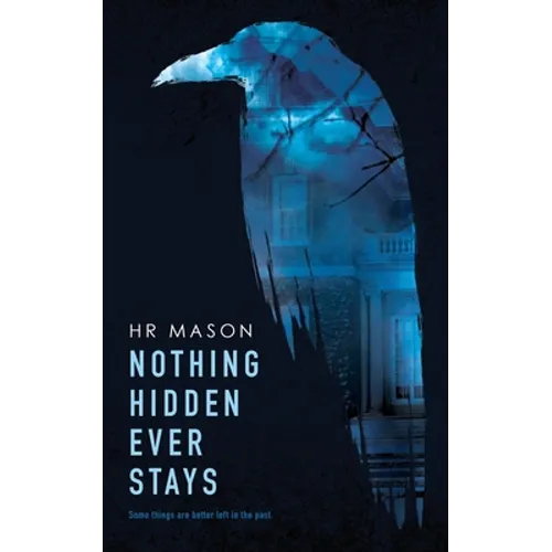 Nothing Hidden Ever Stays - Paperback