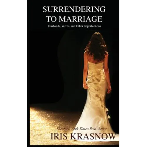 Surrendering to Marriage: Husbands, Wives, and Other Imperfections - Paperback