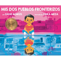 MIS DOS Pueblos Fronterizos - Hardcover