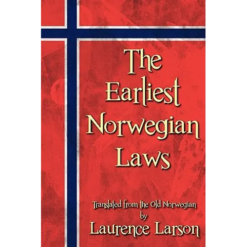 The Earliest Norwegian Laws