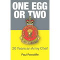 One Egg or Two: 20 Years an Army Chef - Paperback