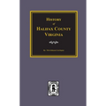 History of Halifax County, Virginia - Hardcover