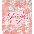 Flowerscape in Paradise: A Tropical Coloring Book - Paperback