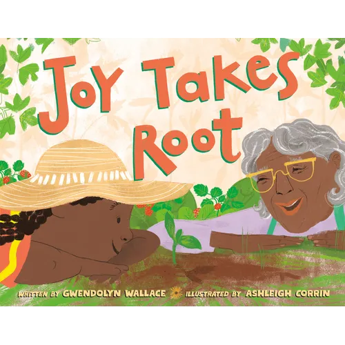 Joy Takes Root
