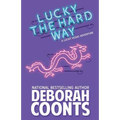 Lucky the Hard Way - Paperback