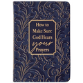 How to Make Sure God Hears Your Prayers - Imitation Leather