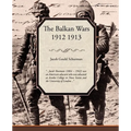 The Balkan Wars 1912 1913