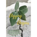 Digging Deeper - Paperback