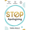 Stop Apologising - Hardcover