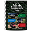 Guide to Colorado Backroads & 4-Wheel Drive Trails 4th Edition - Spiral