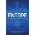 Encode: Praying with the Language of Glory - Paperback