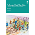 Welfare and the Welfare State: Central Issues Now and in the Future - Paperback
