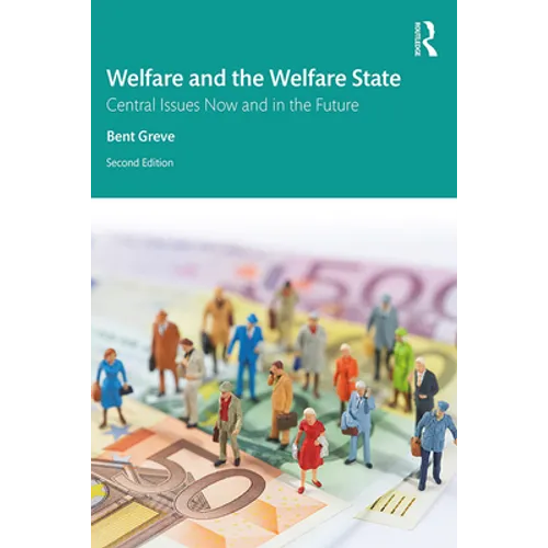 Welfare and the Welfare State: Central Issues Now and in the Future - Paperback