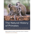 The Natural History of Primates: A Systematic Survey of Ecology and Behavior - Paperback
