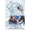 Loving the White Bear - Paperback