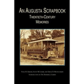 Augusta Scrapbook: Twentieth Century Memories