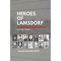 Heroes of Lamsdorf: Lest We Forget