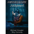 Renegades: Judgment - Paperback