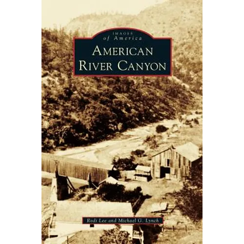 American River Canyon - Hardcover