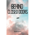 Behind Closed Doors - Paperback