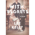 With Regrets - Hardcover