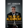The Art of Alignment: A Data-Driven Approach to Lead Aligned Organizations - Hardcover