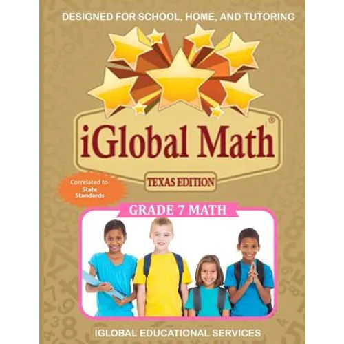 iGlobal Math, Grade 7 Texas Edition: Power Practice for School, Home, and Tutoring - Paperback