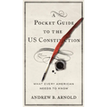 A Pocket Guide to the US Constitution: What Every American Needs to Know, Second Edition - Hardcover