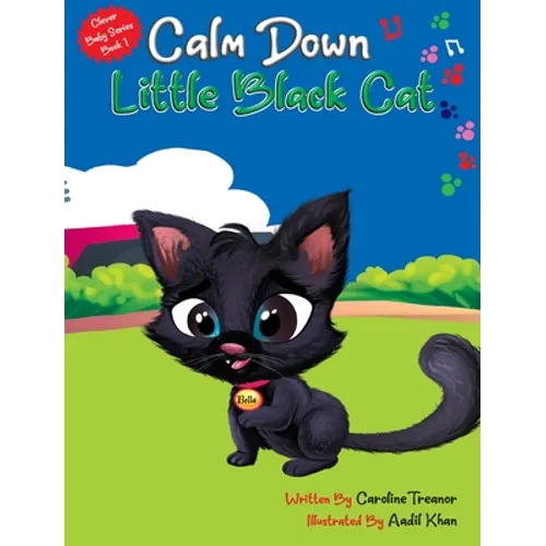 Calm Down Little Black Cat: Clever Baby Series. Book 1 - Hardcover