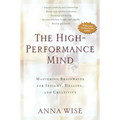 The High-Performance Mind: Mastering Brainwaves for Insight, Healing, and Creativity - Paperback