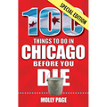 100 Things to Do in Chicago Before You Die, Special Edition - Paperback