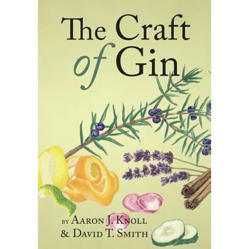 The Craft of Gin - Hardcover