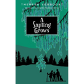 A Sapling Grows - Paperback