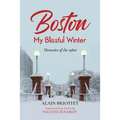 Boston: My Blissful Winter - Paperback
