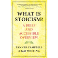 What Is Stoicism?: A Brief and Accessible Overview - Paperback