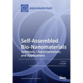 Self-Assembled Bio-Nanomaterials: Synthesis, Characterization, and Applications - Paperback