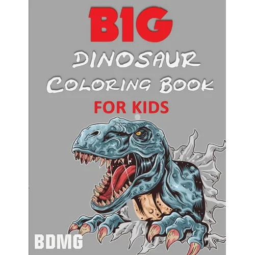 Big Dinosaur Coloring Book for Kids (100 Pages) - Paperback