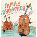 Family Dynamics: Embrace Your Sound - Hardcover