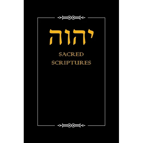 YHWH Sacred Scriptures - Paperback