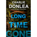 Long Time Gone - Hardcover