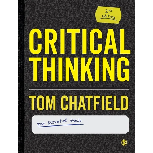 Critical Thinking: Your Guide to Effective Argument, Successful Analysis and Independent Study - Paperback